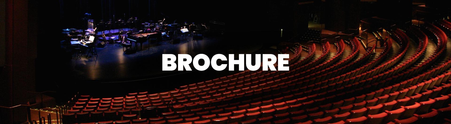 The headline BROCHURE appears over a photograph of the interior of the theater